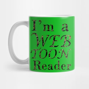 I'm a webtoon reader Mug